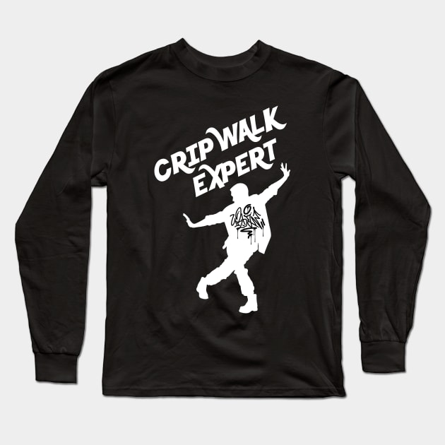 Just A Hiphop Expert Who Loves Crip Walk All The Time Long Sleeve T-Shirt by Mochabonk